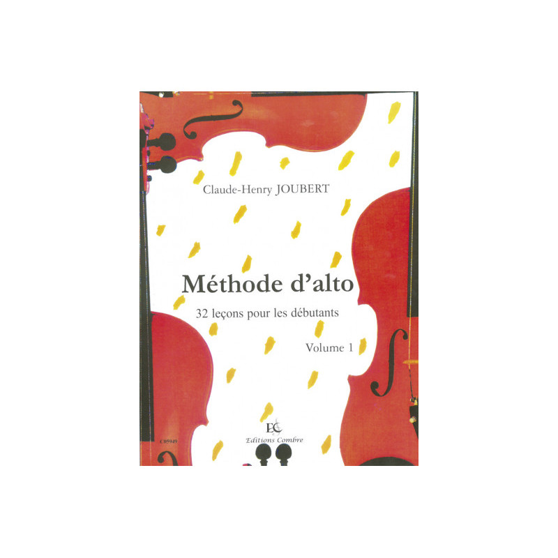 Méthode d'alto - Vol. 1 : 32 leçons pour débutants - JOUBERT Claude-Henry