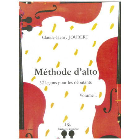 Méthode d'alto - Vol. 1 : 32 leçons pour débutants - JOUBERT Claude-Henry