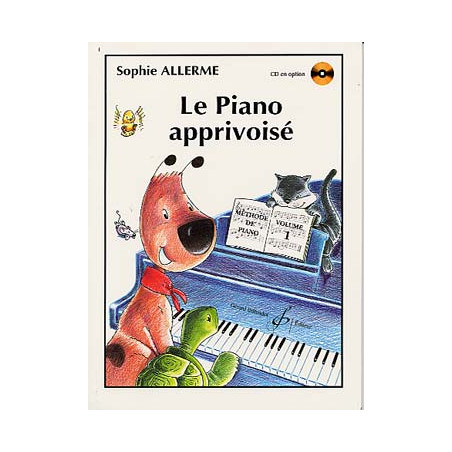 Le Piano apprivoisé - Vol. 1