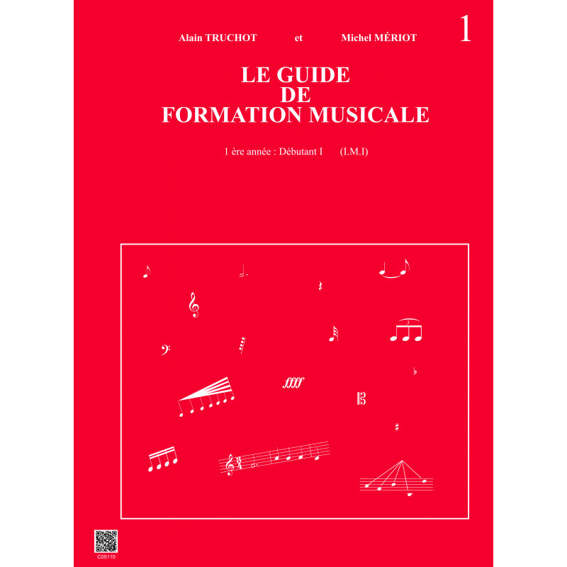 LE GUIDE DE FORMATION MUSICALE vol.1 - TRUCHOT & MERIOT