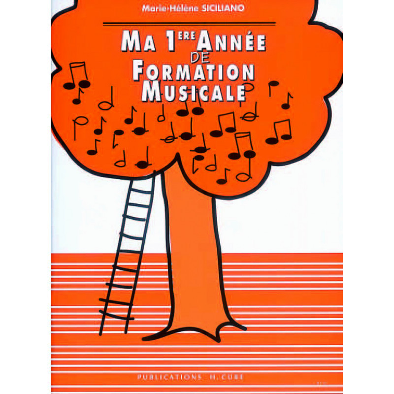 Ma 1ère année de formation musicale - SICILIANO Marie-Hélène