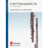 IT AIN'T NECESSARILY GERSHWIN ARR R. KERNEN 4 FLUTES ED DE HASKE