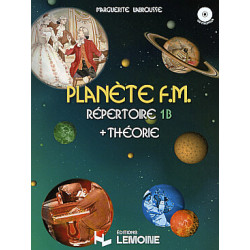 Planète F. M. - Vol. 1 B avec théorie - LABROUSSE Marguerite