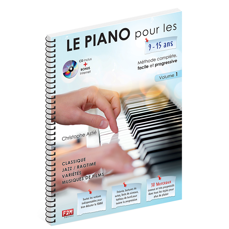 LE PIANO pour les 9/15 ans - Volume 1