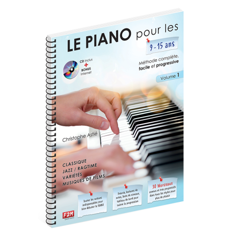 LE PIANO pour les 9/15 ans - Volume 1