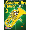 Ecouter, Lire & Jouer 3 Baryton/Euph/Saxhorn Bb BC