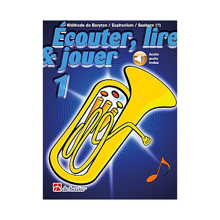 Ecouter, Lire & Jouer 1 Baryton/Euphonium/Saxhorn Bb BC