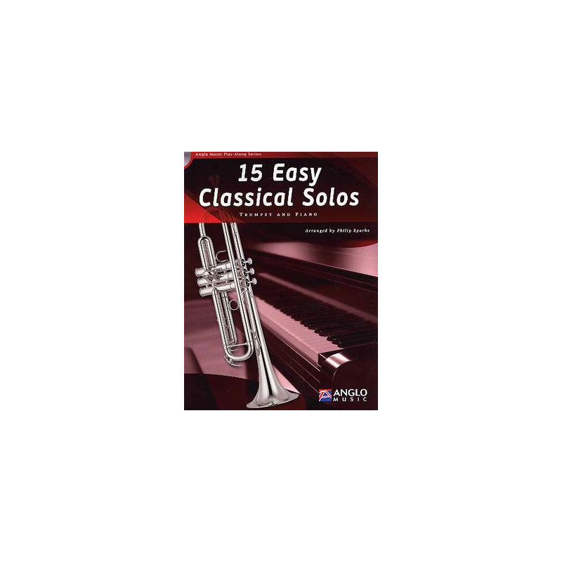15 Easy Classical Solos Trumpet and Piano - Arr. Philip SPARKE