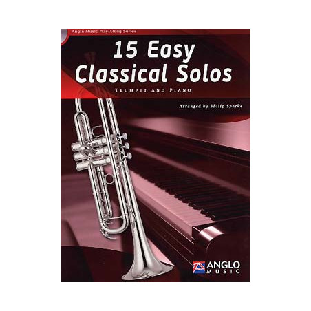 15 Easy Classical Solos Trumpet and Piano - Arr. Philip SPARKE