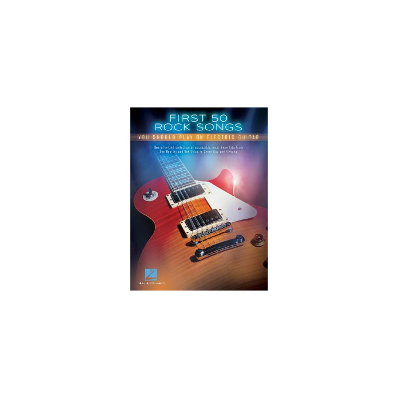FIRST 50 ROCK SONGS - HAL LEONARD