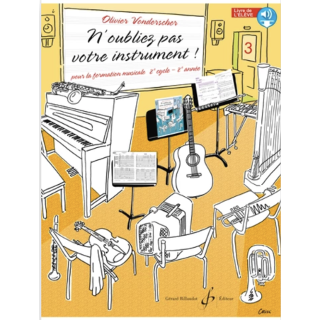 N’oubliez pas votre instrument ! Volume 3 – Olivier Vonderscher