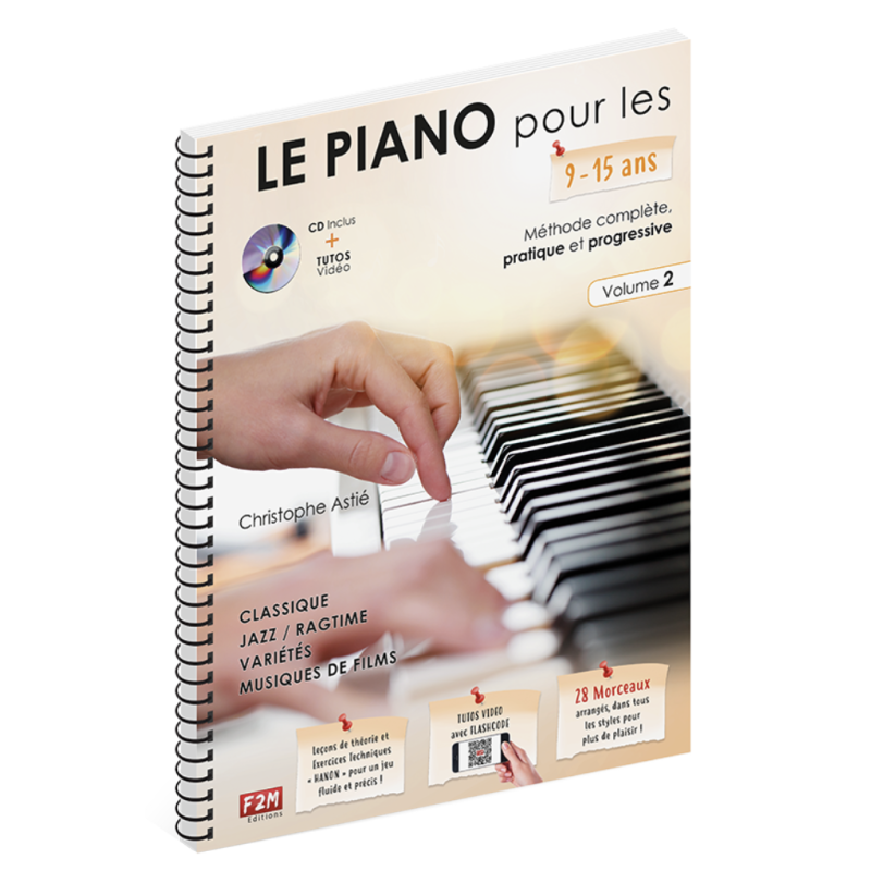LE PIANO pour les 9/15 ans - Volume 2 - Christophe Astié