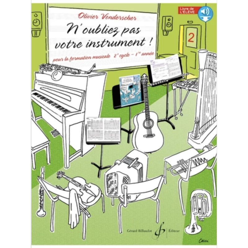 N’oubliez pas votre instrument ! Volume 2 Livre de l’élève - Olivier VONDERSCHER