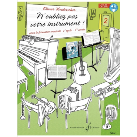 N’oubliez pas votre instrument ! Volume 2 Livre de l’élève - Olivier VONDERSCHER