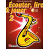 ECOUTER LIRE ET JOUER SAXO ALTO VOL 2 HAL LEONARD