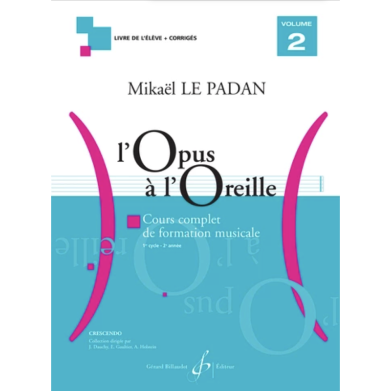 L’Opus à l’oreille. Volume 2 - Mikaël LE PADAN