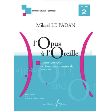 L’Opus à l’oreille. Volume 2 - Mikaël LE PADAN