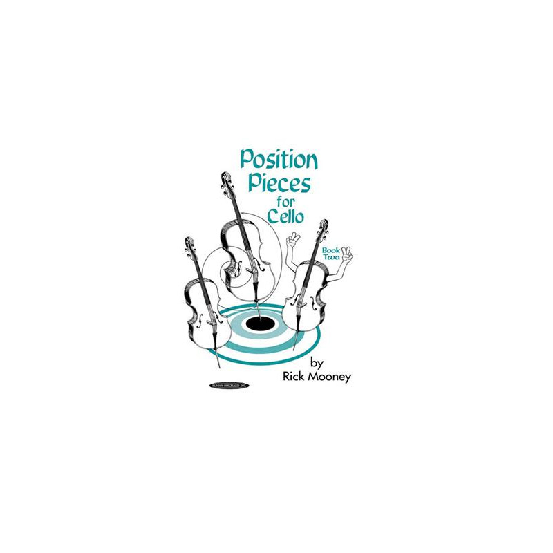 Position Pieces for Cello, Book 2 - Rick Mooney