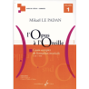 L’Opus à l’oreille. Volume 1 Livre de l'élève - Mikaël LE PADAN
