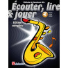 ÉCOUTER, LIRE & JOUER ÉD. COMPLÈTE SAXOPHONE ALTO