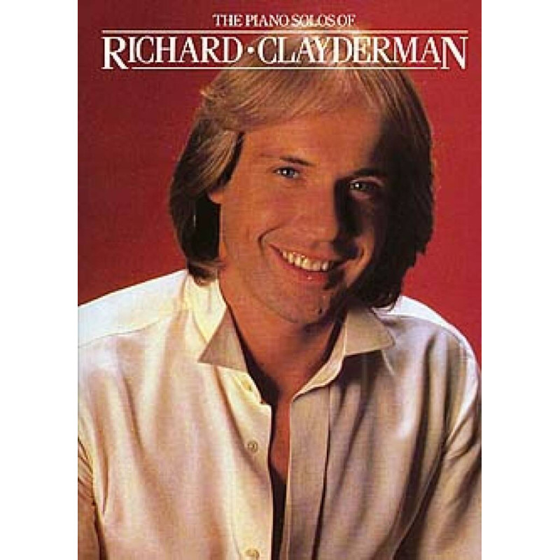 THE PIANO SOLOS OF RICHARD CLAYDERMAN Vol.1 -
